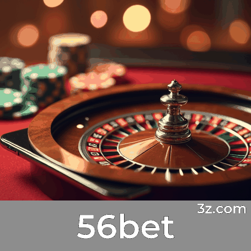 56bet: Plataforma de Apostas Segura e Divertida
