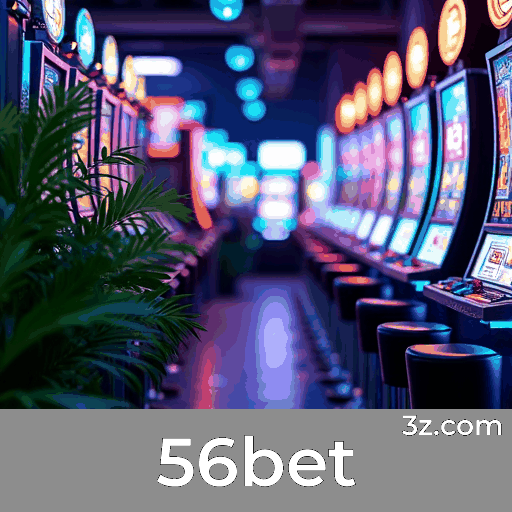 56bet: Plataforma de Apostas Segura e Divertida